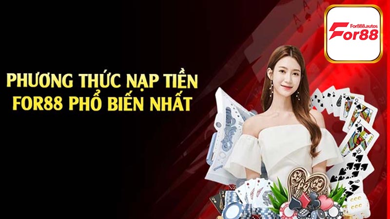 Nạp tiền For88 – Những lỗi thường gặp ở người mới